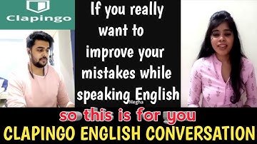 Clapingo English conversation| Do english speaking practice online with indian tutor on CLAPINGO APP