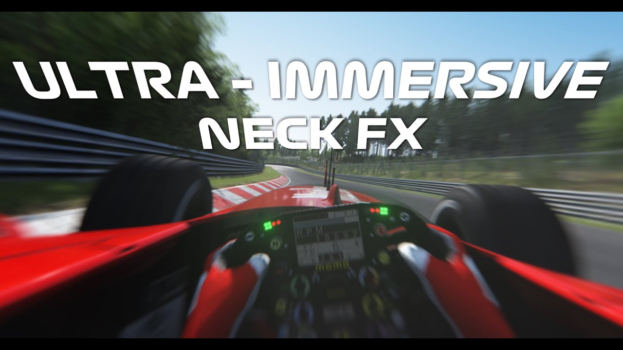 Ultra-Immersive NeckFX Settings For Assetto Corsa