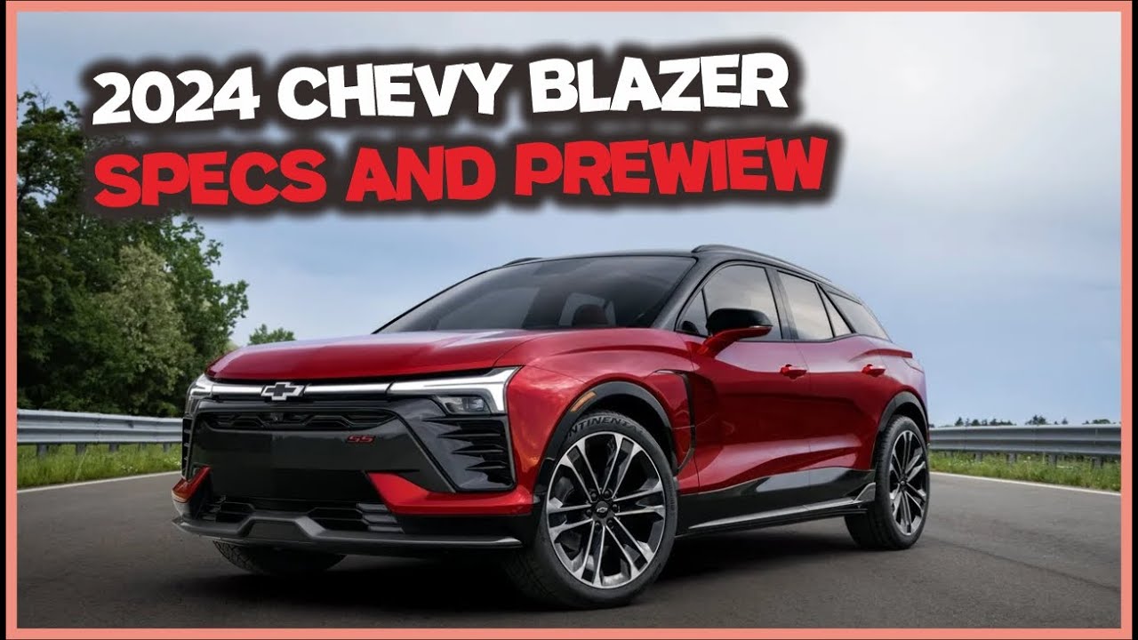 2024 Chevrolet Blazer Specs and Preview YouTube