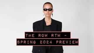 The Row RTW - Spring 2024 Preview