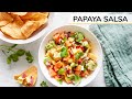 PAPAYA SALAD | fresh + easy salsa recipe