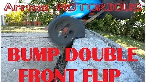Bump double frontflip : stunting in style with the arrma notorious, raw sound on purpose