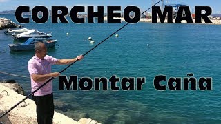 Iniciación al Corcheo Mar: como montar caña y aparejo. FÁCIL