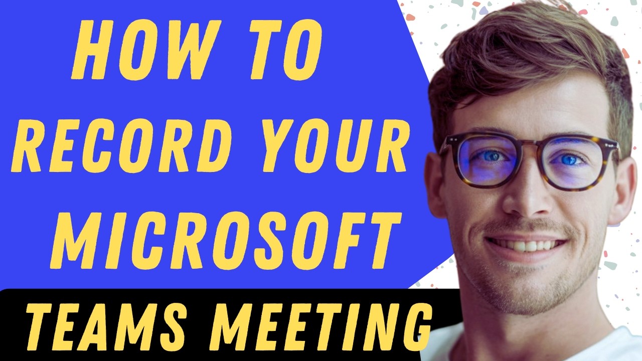 How To Record Your Microsoft Teams Meeting - Full Guide - YouTube