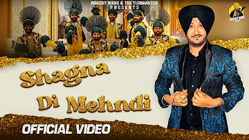 Shagna Di Mehndi (Official Video) Inderjit Nikku | Aman Grewal | D Sharp | Latest Punjabi Song 2024