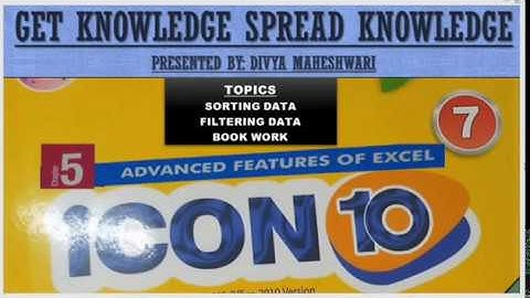 COMPUTER ICON 10 PART-3 CLASS-7 CH-5 ADVANCED FEATURES OF EXCEL