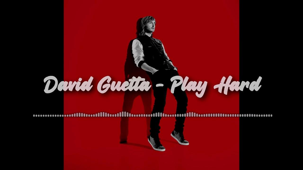 David Guetta Play Hard (feat. Ne Yo & Akon) (New Edit) 1 HOUR YouTube