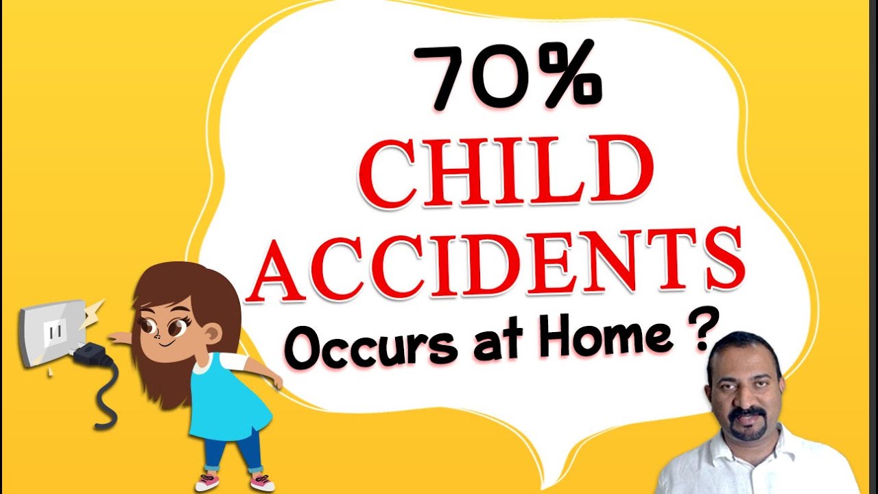 Child Safety Home 70 Child Accidents occurs at HomeTips to Make