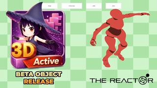 Active 3d Object - New Beta Object on the Reactor!