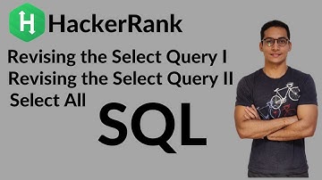 Sql interview question | Hackerrank Sql | revising the select query I | revising the select query II