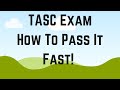 TASC Exam How To Pass It FAST