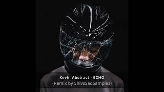 Kevin Abstract - ECHO (Remix)