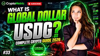 What is Global Dollar USDG? Complete Crypto Guide 2026