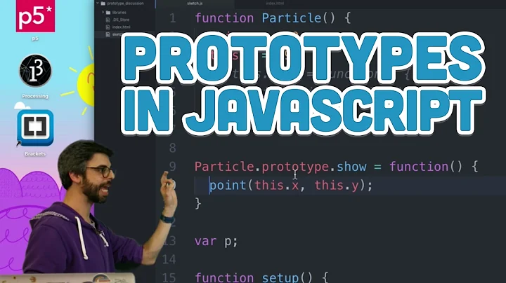 9.19: Prototypes in Javascript - p5.js Tutorial