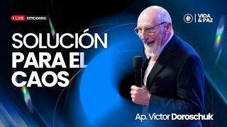 'Solución para el Caos' - Ap. Victor Doroschuk