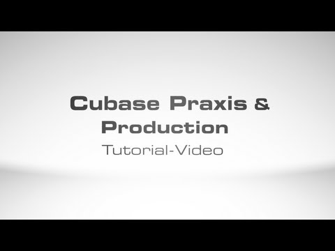 Cubase Praxis & Production Tutorial-Video Trailer