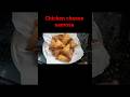 chicken cheese samosa recipe#shorts #video #cooking