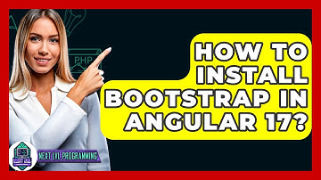 How To Install Bootstrap In Angular 17? - Next LVL Programming