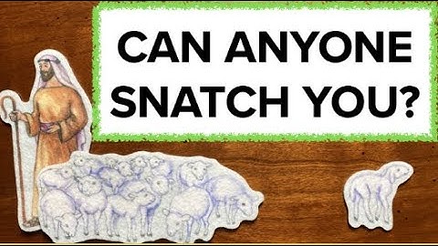 John 10:28 - Refuting Once Saved Always Saved