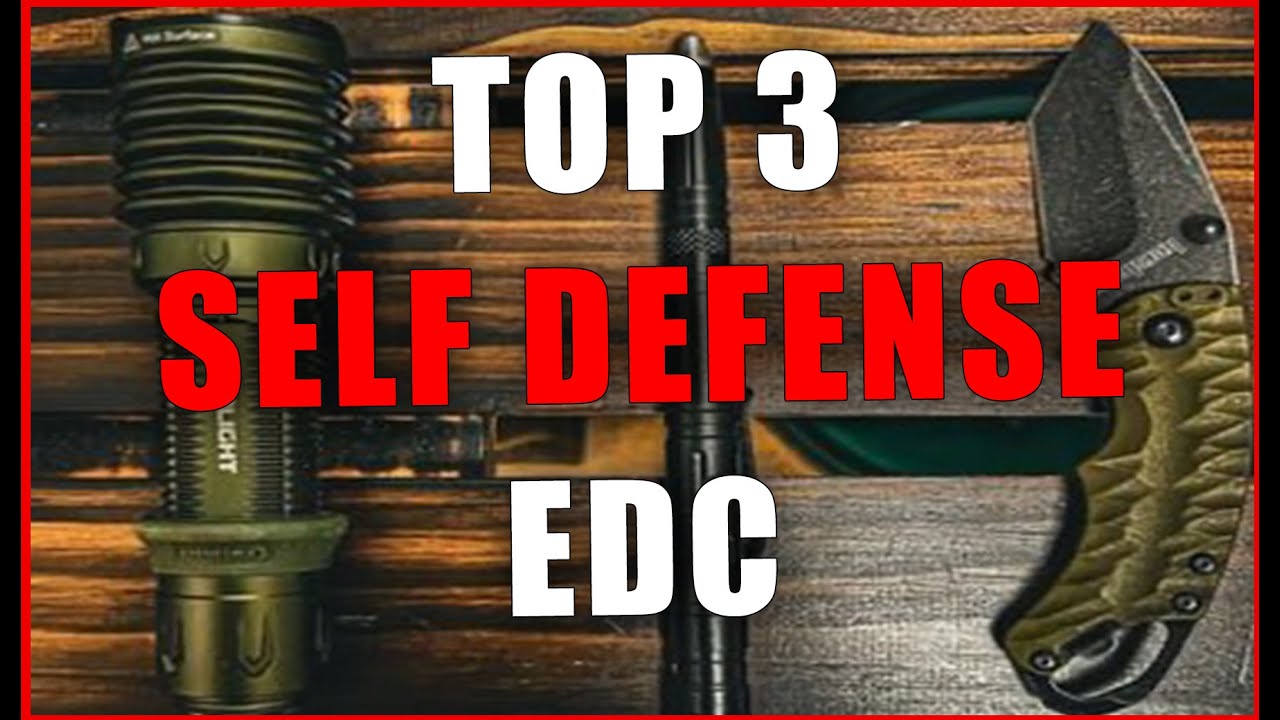 My Top 3 Every Day Carry For Self Defense YouTube