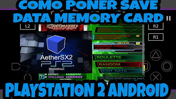 PLAY 2 EN ANDROID COMO AGREGAR SAVE DATA MEMORY CARD