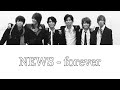 ♩NEWS - forever【한국어 자막】