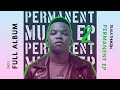 Dlala Thukzin - Permanent Music (Full EP Mix)