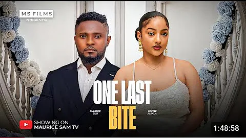ONE LAST BITE - MAURICE SAM, SOPHIE ALAKIJA , 2025 Latest Full Nigerian movies...