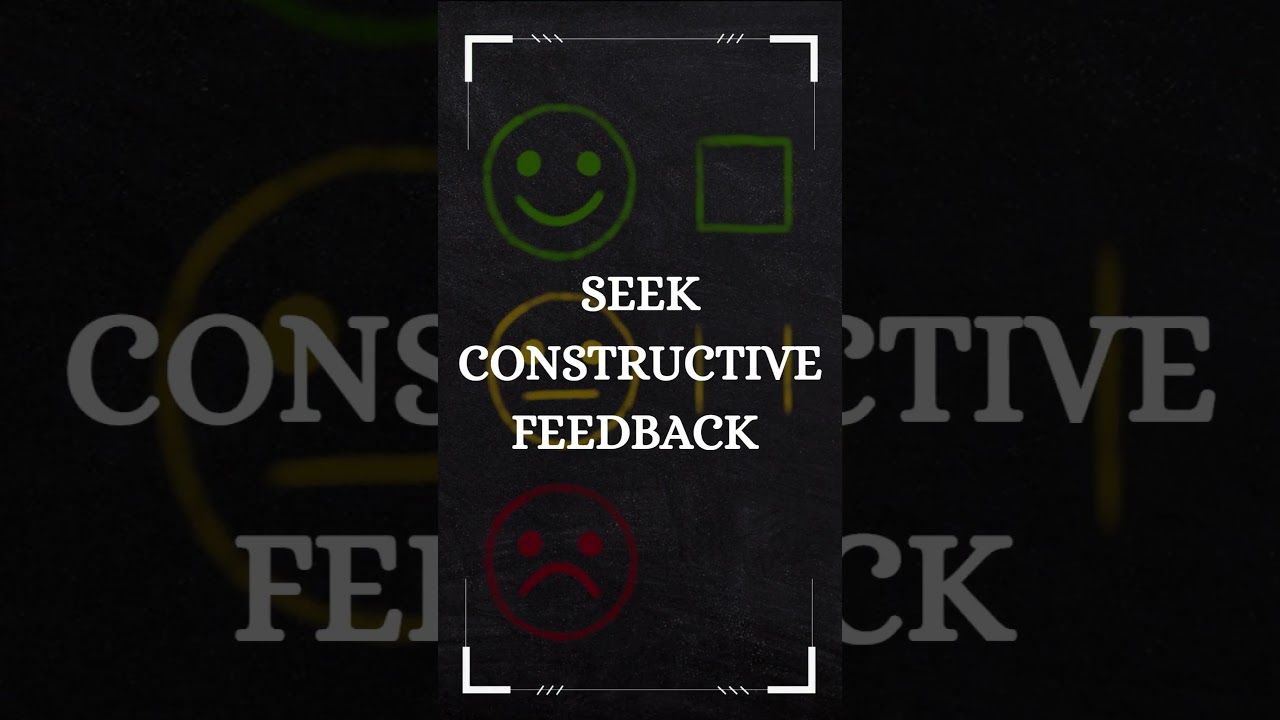 GROWTH MINDSET: EMBRACING FEEDBACK FOR SELF-IMPROVEMENT