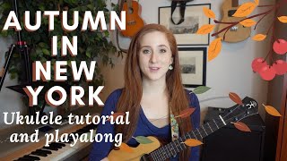 Thumbnail for Autumn in New York - Ukulele Tutorial and Playalong