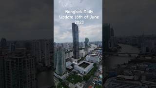 Bangkok Daily Update June 16th 2023 at 13:30 bangkokexpat bangkok Rhythm Charoenkrung Pavillion