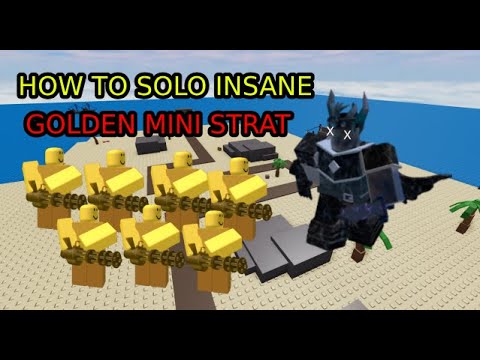 How To Solo Insane Golden Minigunner Buff Roblox Tds Youtube