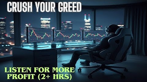 GREED TRAP: Stop Over-Trading & Protect Capital | Cognitive Focus Session (2+ Hrs)