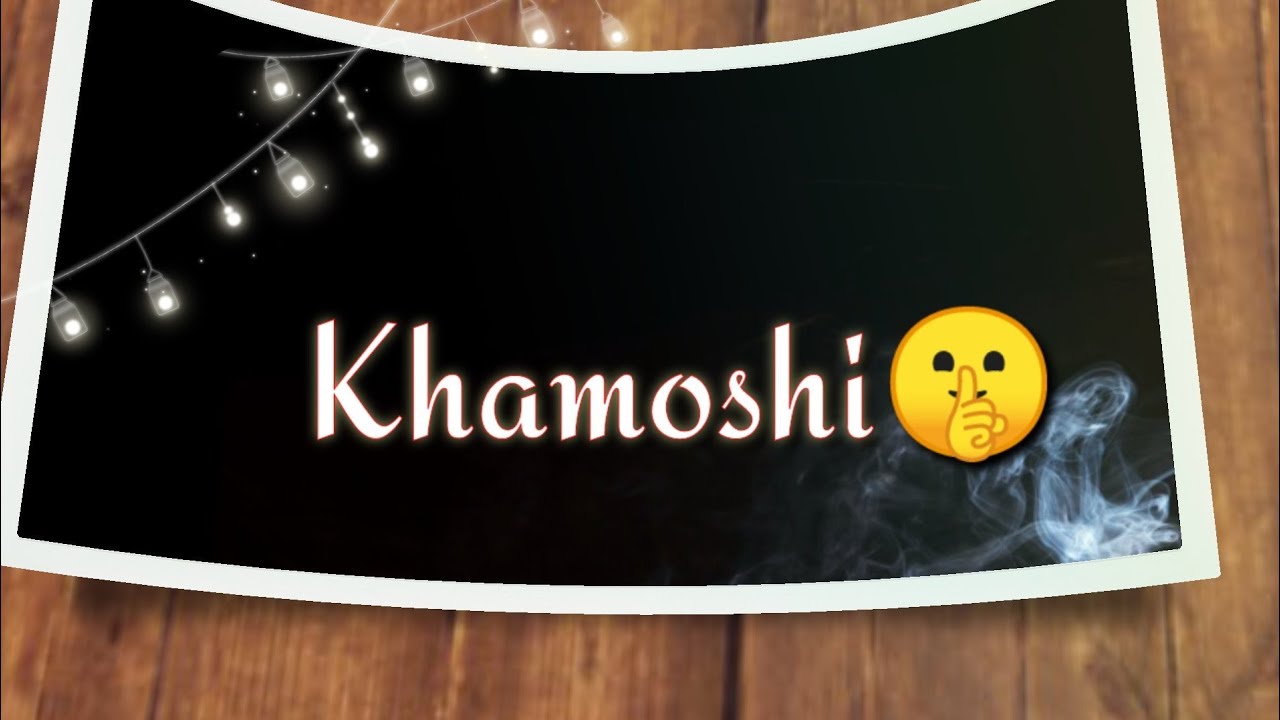 Khamoshi  whatsapp statusNew Status Video  shorts