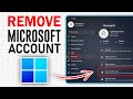 How To Remove Microsoft Account From Windows 11 | Full Guide