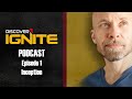 Discover ignite podcast episode 1  inception