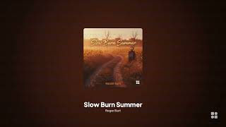 Roger Bart  Slow Burn Summer  