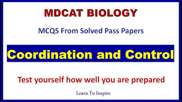 Coordination and Control#coordinationandcontrol#NMDCAT2022, #mdcatbiomcqs, #MDCATBiologyQuestionBank
