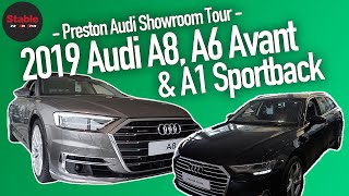 2019 Audi A8, A6 Avant & A1 Sportback | Audi Showroom Preston | Stable Lease