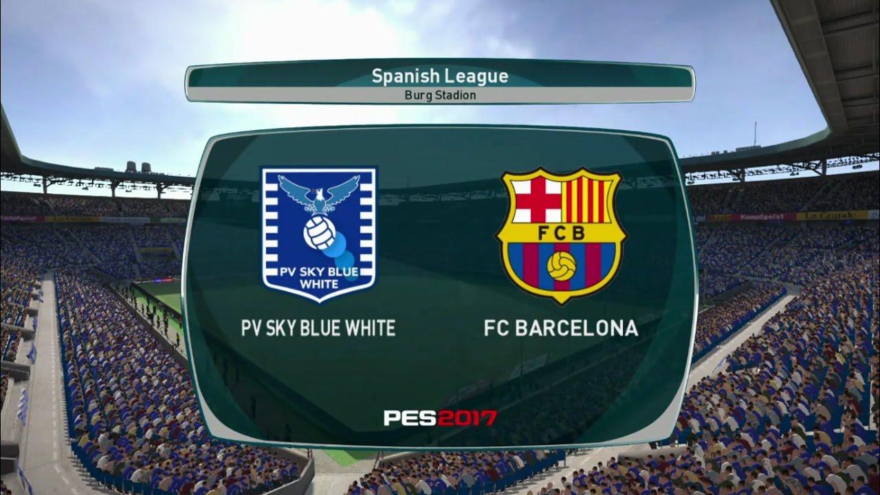 Pes 17 Pc Gameplay Spanish League Pv Sky Blue White Vs Fc Barcelona Youtube