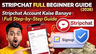 Stripchat Full Beginner Guide 2026Stripchat Account Kaise Banaye Full Step-By-Step Guide