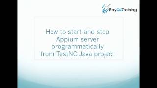 How to Start and Stop Appium Server from TestNG project Content