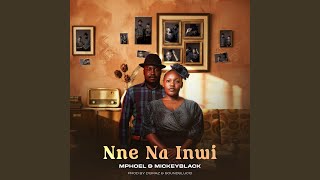 Nne Na Inwi