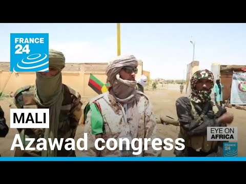 Azawad congress in Mali: Tuaregs call for one united army to fight jihadists • FRANCE 24 English