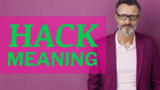 Hack | Meaning of hack