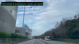 How to enter at manchester airport terminal 2 multistory west car park