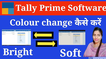 Change Soft colour & Bright  colour of Tally Prime l change sorft & bright  colour of Tally Prime