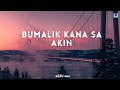 Silent Sanctuary - Bumalik Ka Na Sa&#39;kin ( Lyric Video)