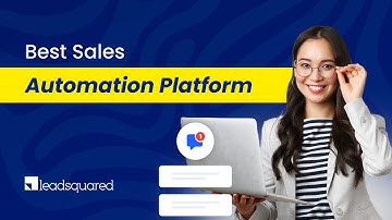 Best Sales Automation Platform | LeadSquared