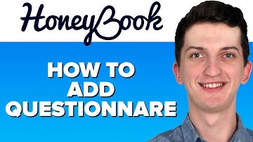 Honeybook Tutorial - How To Add Questionnaire on Honeybook